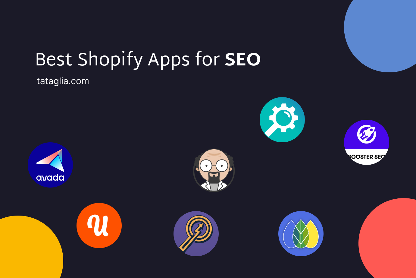 10 Best Shopify Apps for SEO: Enhancing Your Online Store’s Visibility