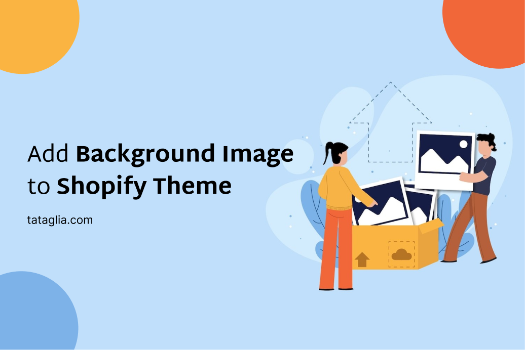 How to add a background image in Shopify theme (Updated 2023)